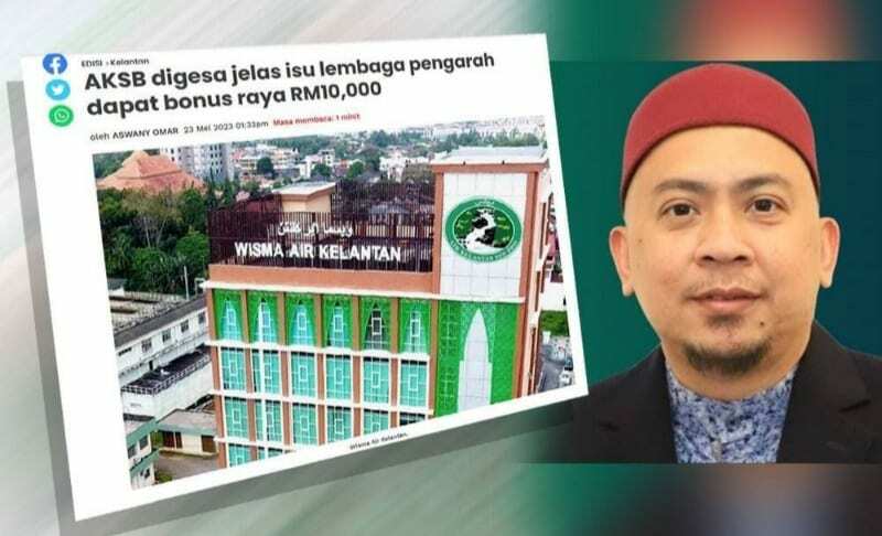 Dengkikan kejayaan AKSB uruskan air di Kelantan dianggap punca dokumen sulit bonus RM10 ribu 9 pengarahnya bocor